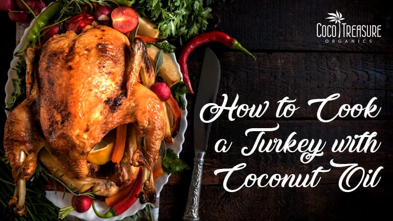 Turkey with Coconut oil